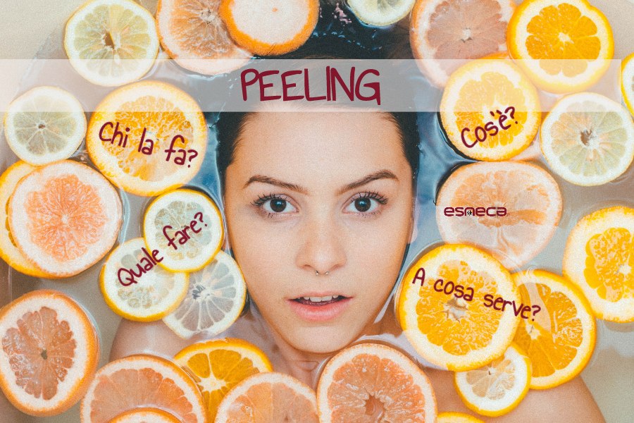 Tutto quello che bisogna conoscere sul peeling